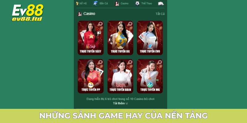 Những sảnh game hay của nhà cái Ev88